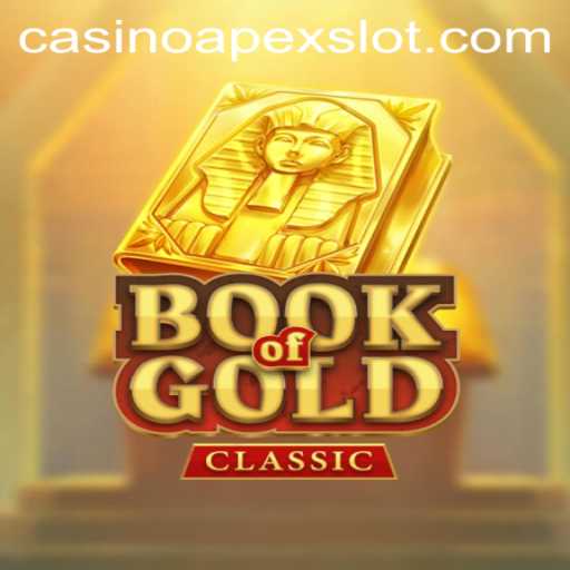Unveiling the Thrills of BookOfGoldClassic: A Guide to Mastering APEX SLOT