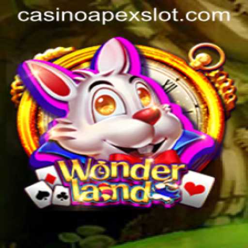Explore the Exciting World of Wonderland: A Game by APEXSlot